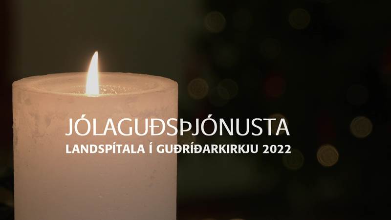 Jólaguðsþjónusta Landspítala 2022